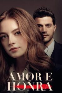Assista: Amor e Honra em Português
