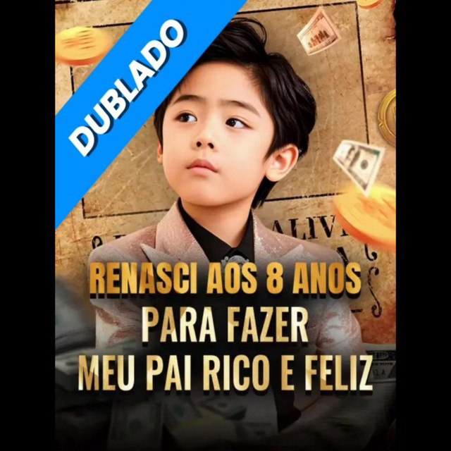 ASSISTA: RENASCI AOS 8 PARA FAZER MEU PAI RICO E FELIZ DUBLADO em Português online Grátis